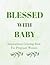 Blessed With Baby Inspirati...