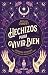 Hechizos para vivir bien (Spanish Edition)