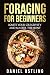 Foraging for Beginners: Ign...