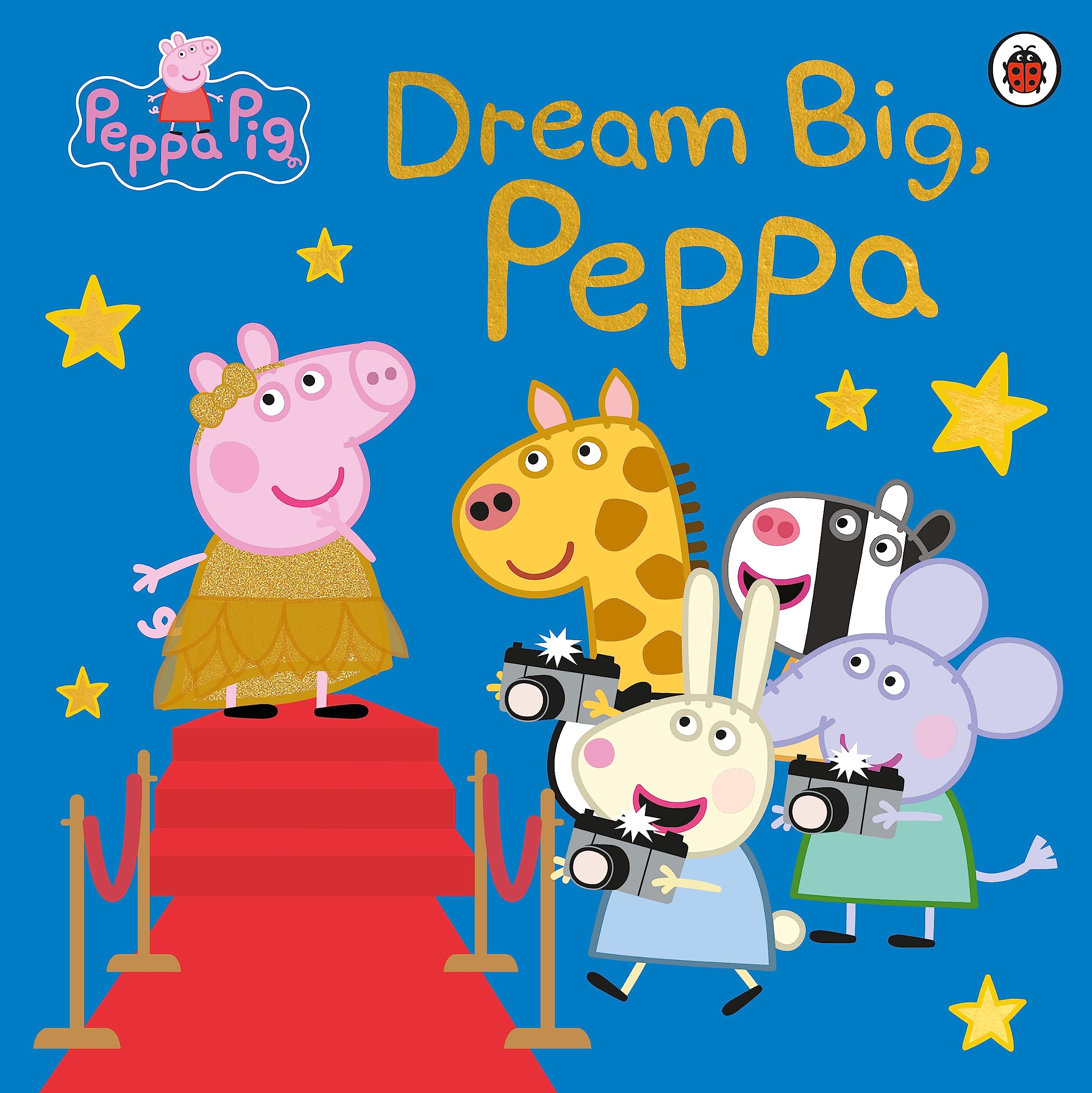 Peppa Pig: Dream Big, Peppa! (Kindle Edition)