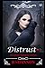 Distrust: A Contemporary Psychological Gothic Story (Newport Vampire Stories)