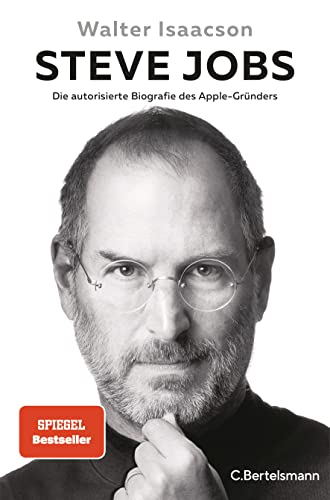 Steve Jobs: Die autorisierte Biografie des Apple-Gründers - Der Weltbestseller mit neuem Nachwort (Hardcover)