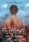 Sne og gløder (Falkeridder  #1)