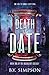 Death Date: A YA Dystopian Romance Novel: Book One of The Rageblight Duology