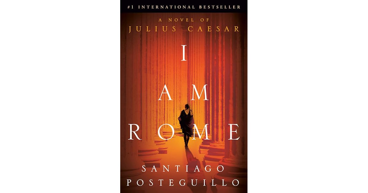 Book giveaway for I Am Rome (Julius Caesar, #1) by Santiago Posteguillo ...