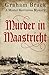 Murder In Maastricht (Master Mercurius Mysteries)