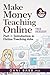 Make Money Teaching Online,...