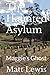 The Haunted Asylum: Maggie'...