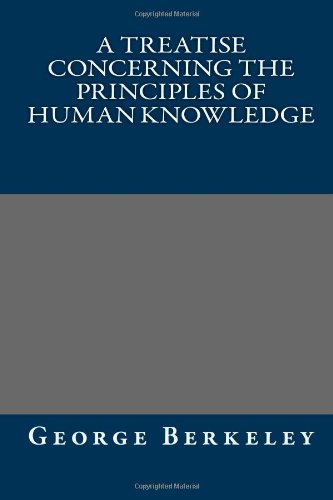 A Treatise Concerning the Principles of Human Knowledge