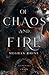 Of Chaos and Fire by Meghan Rhine