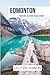 EDMONTON TRAVEL GUIDE 2023-...