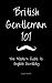 British Gentleman 101: The ...