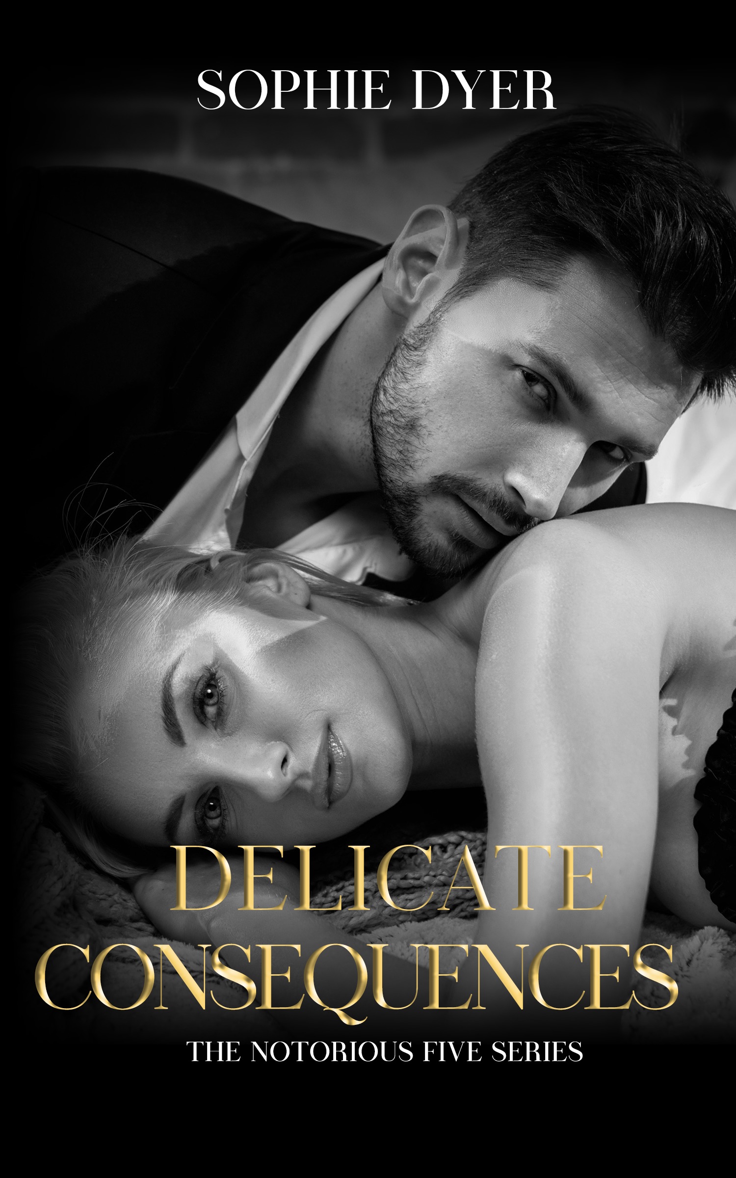 Delicate Consequences: The Notorious Five Series