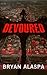Devoured: A Novel