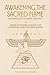 Awakening the Sacred Flame by Enlightened Editions