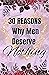 30 Reasons Why Men Deserve ...