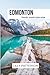 EDMONTON TRAVEL GUIDE 2023-...