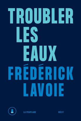Troubler les eaux (Paperback)