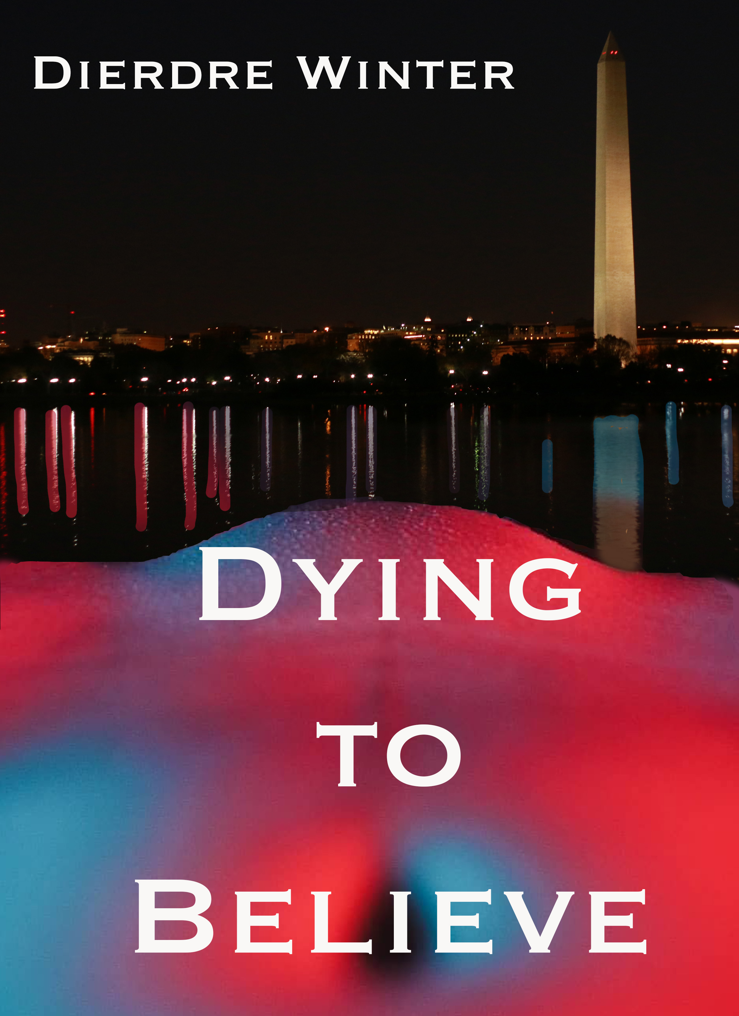 Dying to Believe