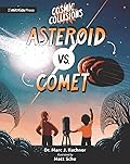 Cosmic Collisions: Asteroid vs. Comet
