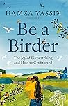 Be a Birder: The ...