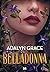 Belladonna by Adalyn  Grace Belladonna by Adalyn  Grace
