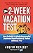The 2-Week Vacation Test by Austin Netzley