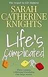 Life's Complicated: The emotional sequel to the Cyprus novel, 'Life Happens' (The Life Series Book 2)