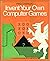 Invent Your Own Computer Games (Computer-Awareness First Book)