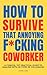 How to Survive that Annoyin...