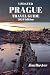 UPDATED PRAGUE TRAVEL GUIDE 2024 Edition: A Comprehensive Travel Book to Discover the Magic of the City of a Hundred Spires (Jim Baxter Tours & Travel)