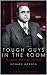 TOUGH GUYS IN THE ROOM by Howard Jackson