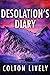 Desolation's Diary: A Small...