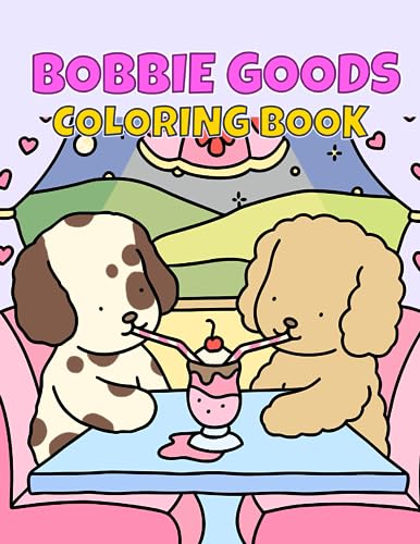 Bobbie Goods Coloring Book: Funny Coloring Pages For Boys, Girls, Kids, Ages 4-8, Ages 8-12, Great Gift. Bobby Goods, (Paperback)