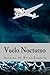 Vuelo Nocturno by Antoine de Saint-Exupéry