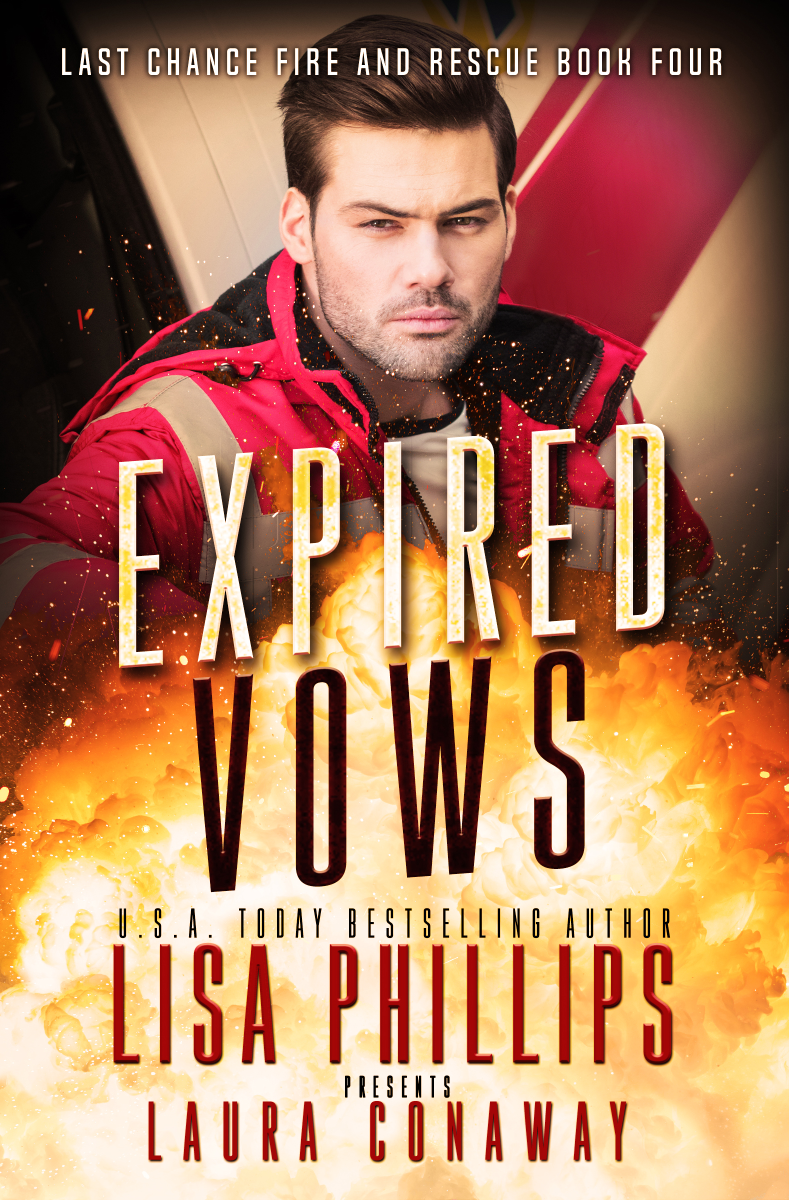 Expired Vows (Last Chance Fire and Rescue #4)
