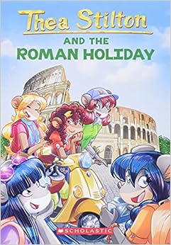 A Roman Holiday (Thea Stilton, #34)