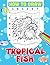 How To Draw Tropical Fish by Meredith Watts