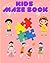 MAZES BOOK FOR KIDS , AGE 4...