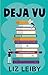 Deja Vu (Middle Penn College)