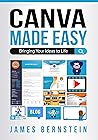 Canva Made Easy: ...
