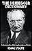 THE HEIDEGGER DICTIONARY. A...