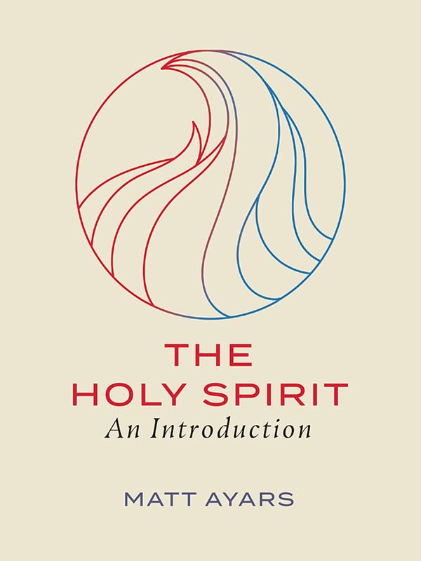 The Holy Spirit: An Introduction (Kindle Edition)