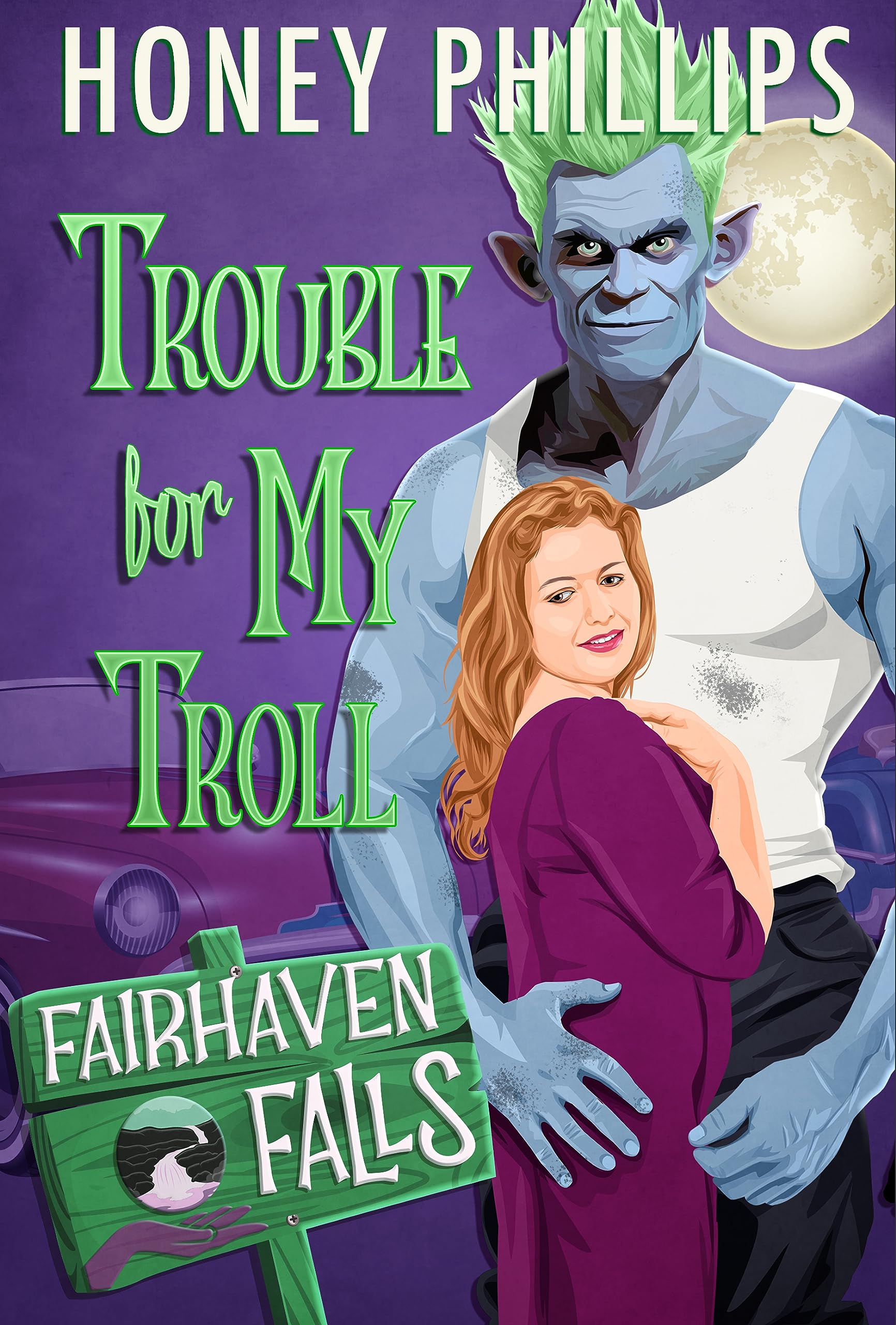 Trouble for My Troll (Fairhaven Falls, #2)