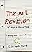 The Art of Revision: Writing is Rewriting (Writing Lessons from the Front)