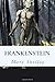 Frankenstein by Mary Wollstonecraft Shelley