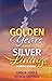 Golden Years and Silver Linings: A Lesbian Romance