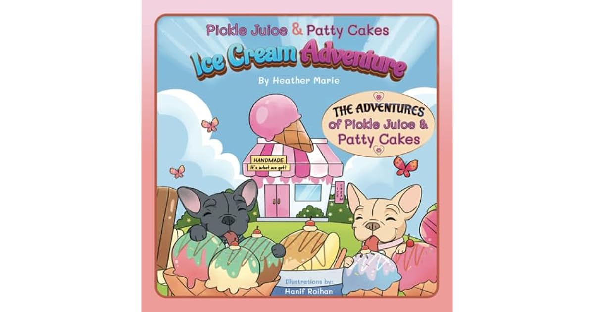 Book giveaway for Pickle Juice & Patty Cakes Ice Cream Adventure (The