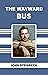 The Wayward Bus