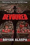 Devoured: A Horror Novel Devoured: A Horror Novel